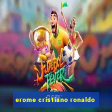 erome cristiano ronaldo